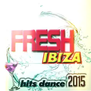Fresh Ibiza Hits Dance 2015 (45 Super Top Hits Electro House & EDM)