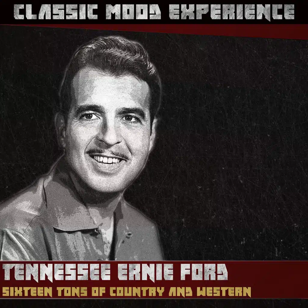 Sixteen Tons of Country and Western (Classic Mood Experience)