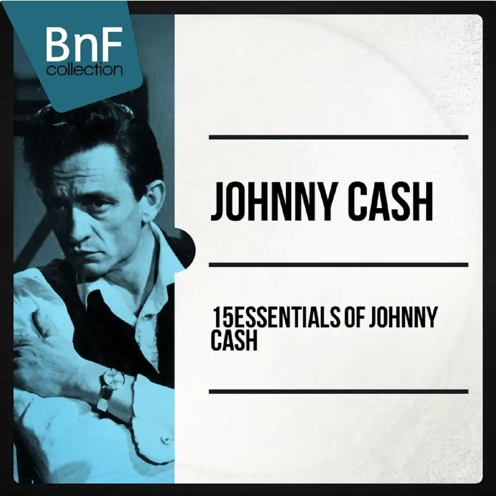 15 Essentials of Johnny Cash