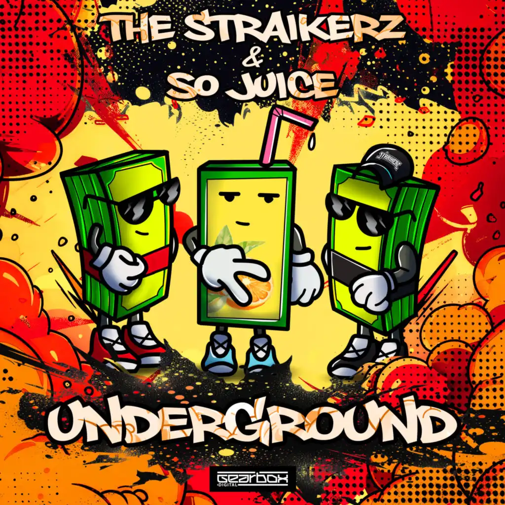 The Straikerz & So Juice