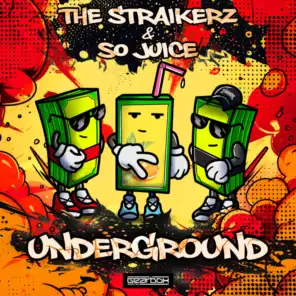 The Straikerz & So Juice