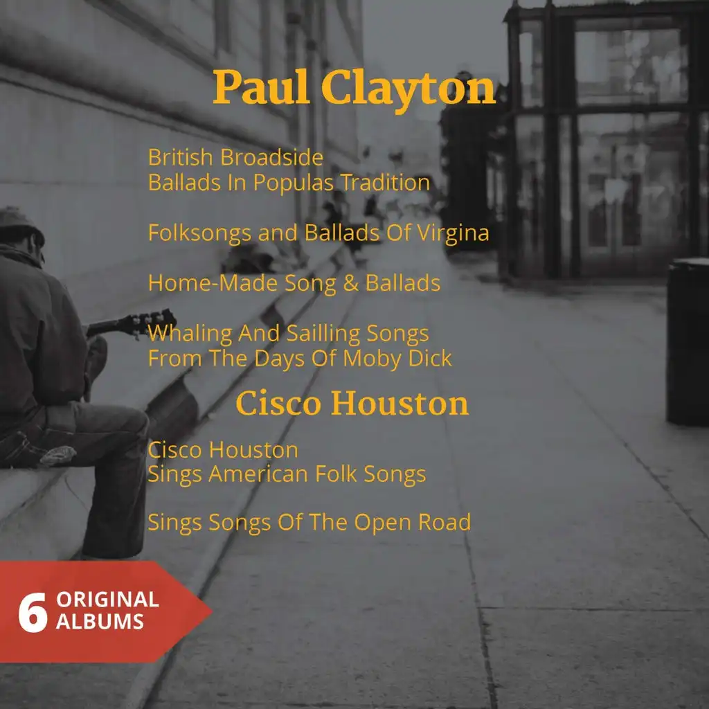 Paul Clayton & Cisco Houston (6 Original Folk Albums)