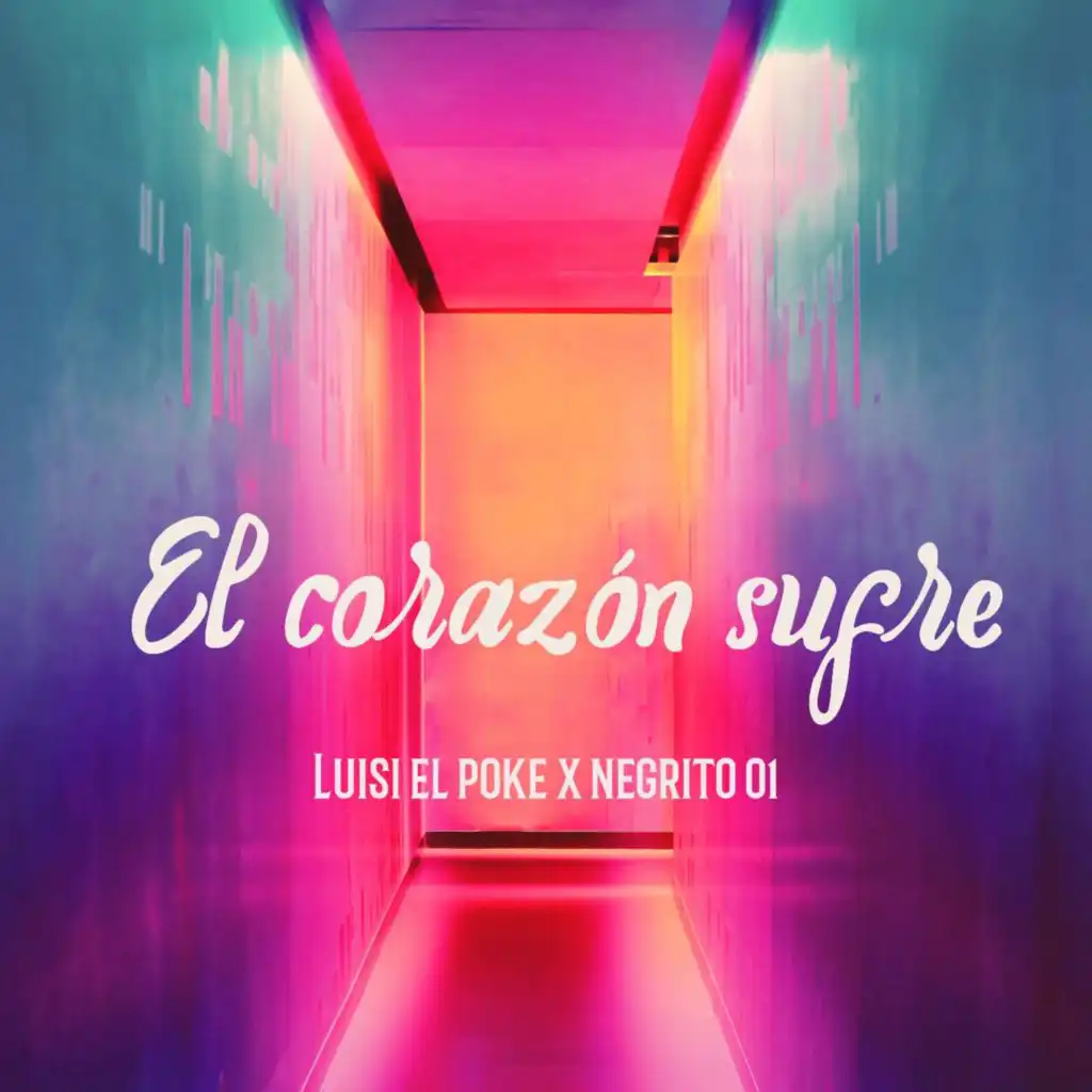 El corazón sufre (feat. Negrito01)