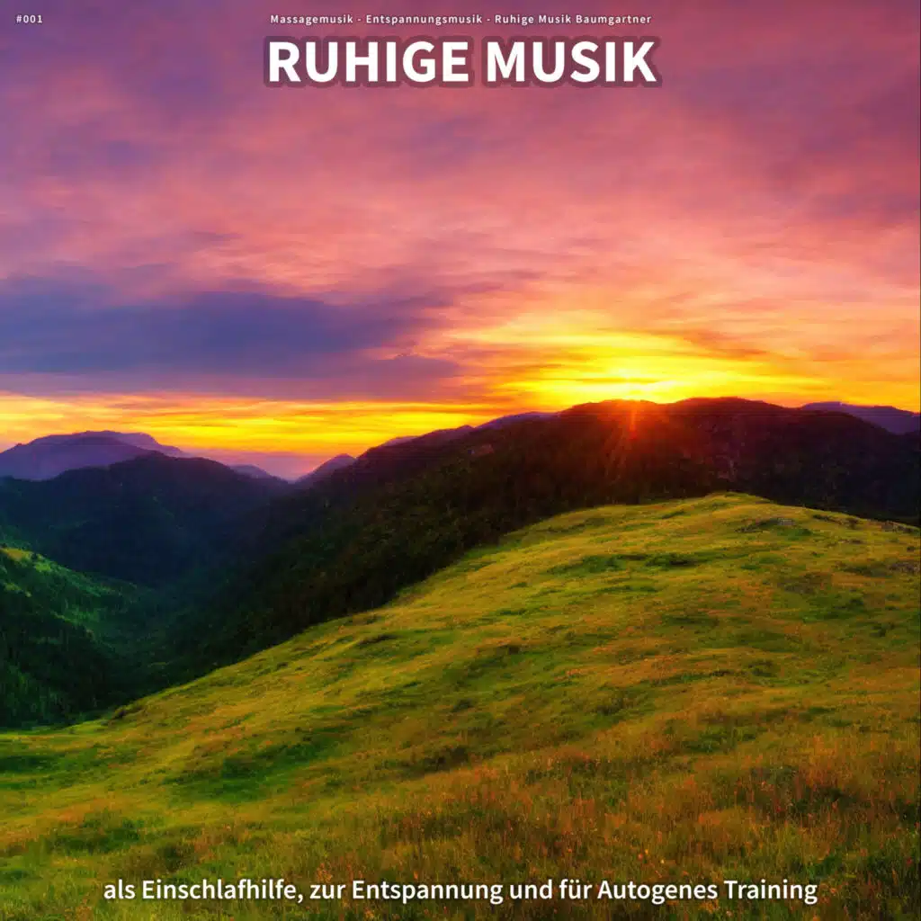#001 Ruhige Musik als Einschlafhilfe, zur Entspannung und für Autogenes Training