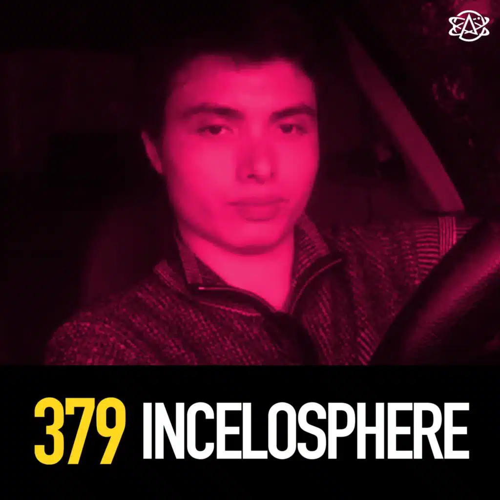 379 - The Incelosphere: Sex, Hate, and Violence
