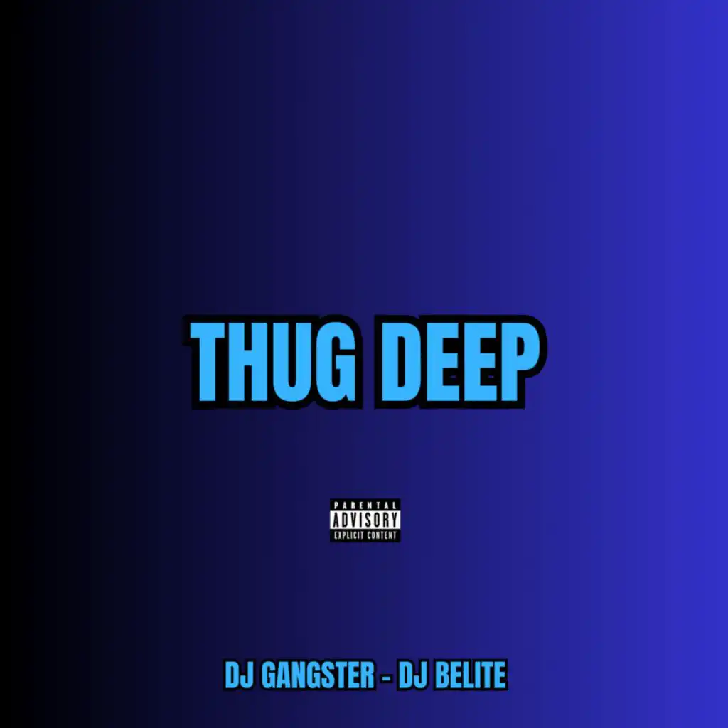 Thug Deep (Gangsta Remix)