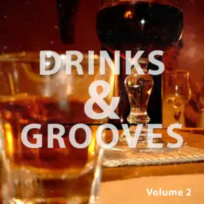 Drinks And Grooves, Vol. 2 (Chill House Bar Tunes)