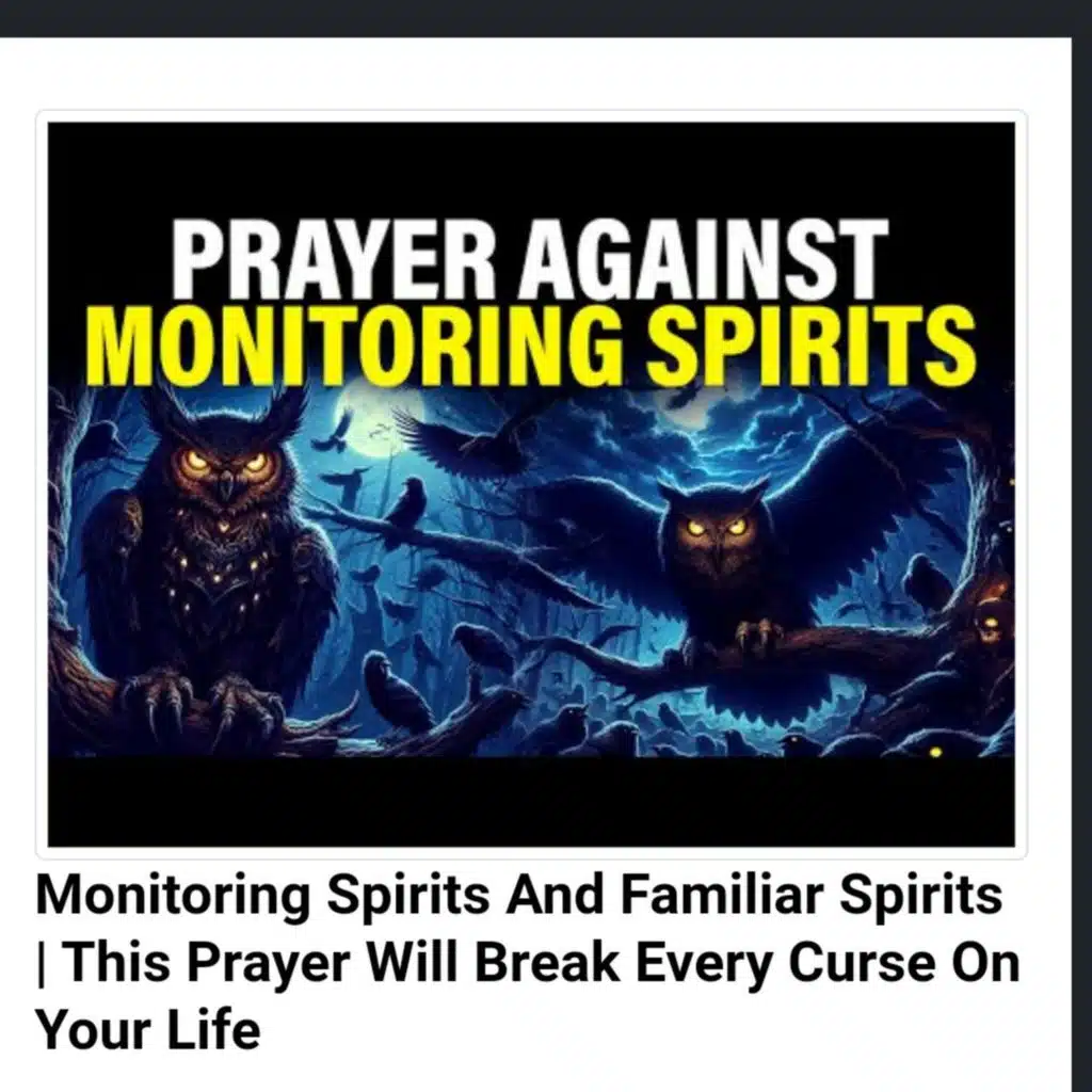 Monitoring Spirits And Familiar Spirits | This Prayer Will Break Every Curse On Your Life