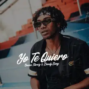 Yo Te Quiero (feat. Dandy Bway)