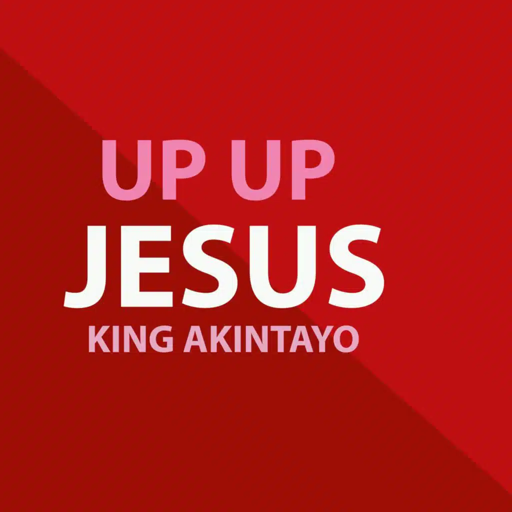 UP UP JESUS