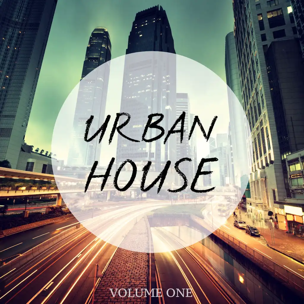 Urban House, Vol. 1 (Feel The Urban Way Of Music)