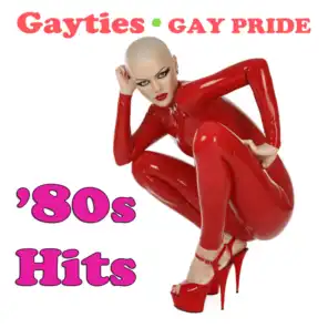 Gayties - Gay Pride '80s Hits (Re-Recorded / Remastered Versions)