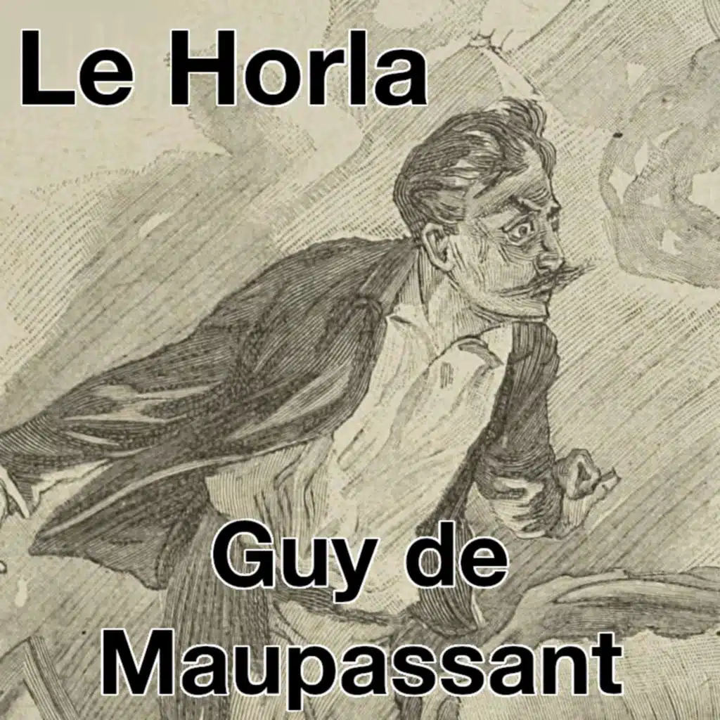 Le Horla, Guy de Maupassant - Livre audio