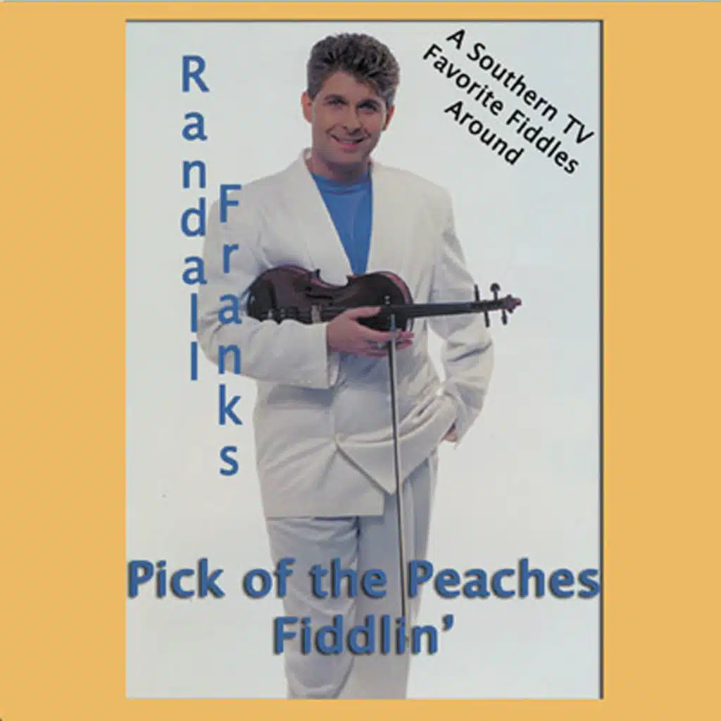 Pick of the Peaches Fiddlin'