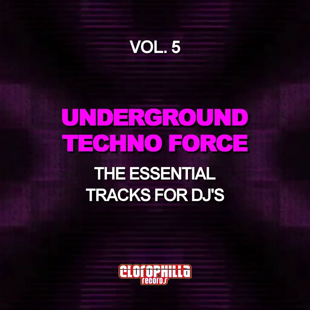 Underground Techno Force, Vol. 5 (The Essential Tracks for DJ's)