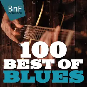 100 Best of Blues (With Muddy Waters, John Lee Hooker, Lightnin Hopkins...)