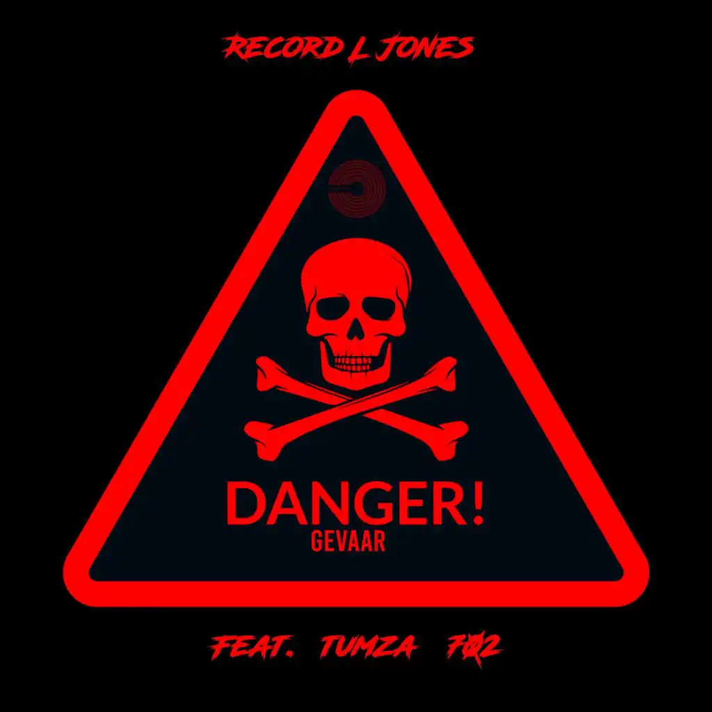 Danger Gevaar (feat. Tumza 702)