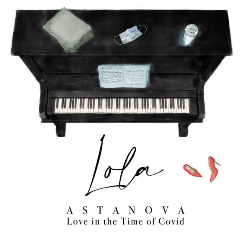 Love in the Time of Covid (feat. Lola Astanova)