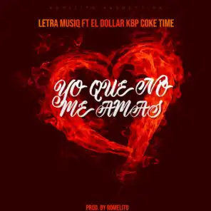 No Me Amas (feat. El Dollar, Kbp & Coke Time)