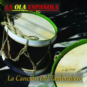 La Ola Española (La Cancion del Tamborilero)