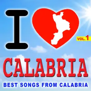 I Love Calabria Vol. 1 (Best Songs From Calabria)