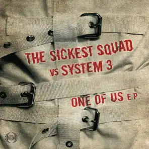 The Sickest Squad, System 3