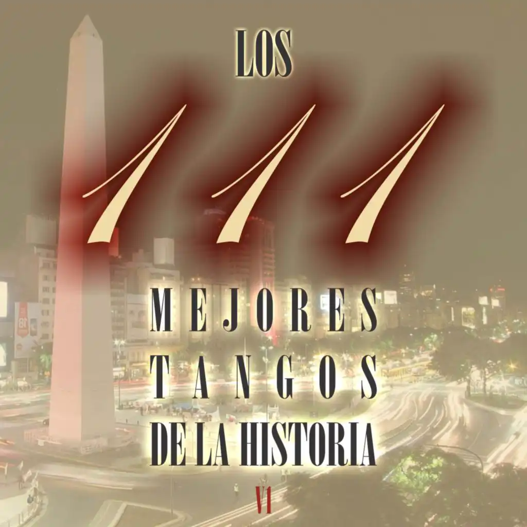 Los 111 Mejores Tangos de la Historia V1