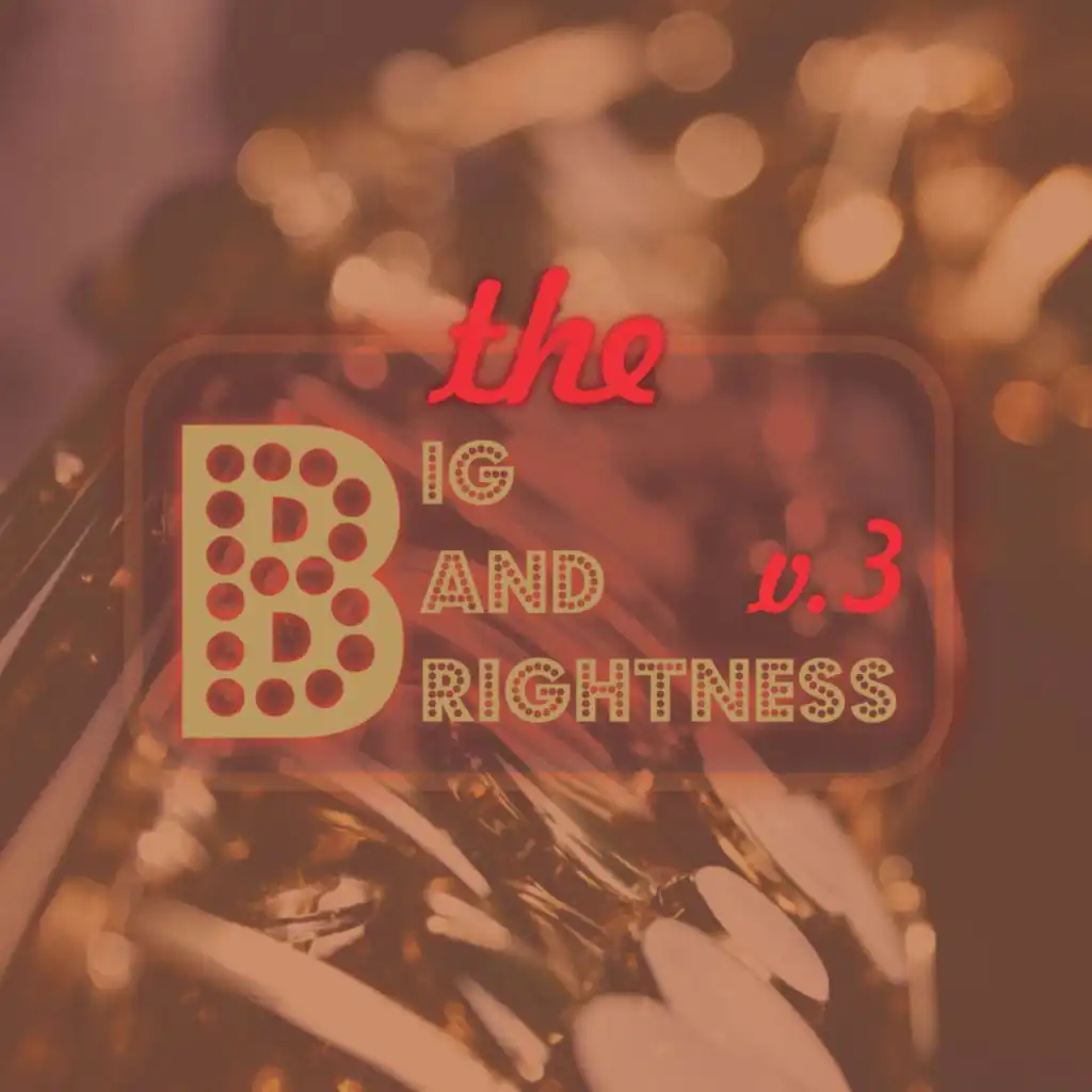 Big Bands Brightness Vol.3