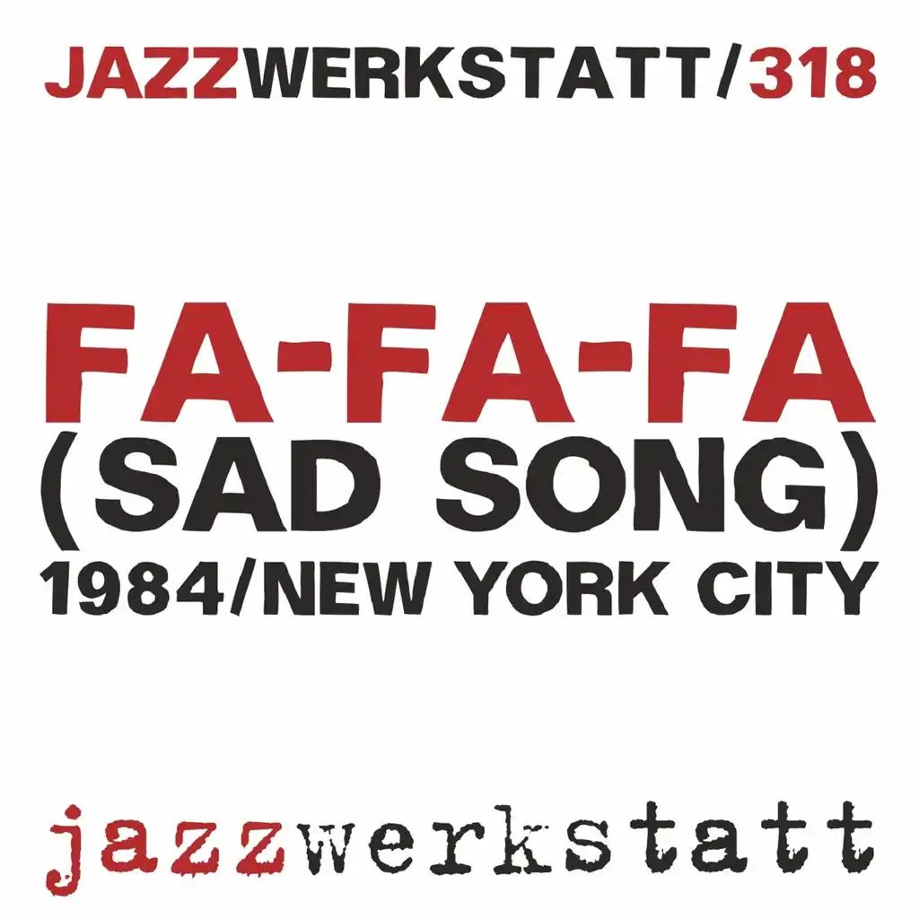 Fa-Fa-Fa (Sad Song)