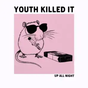 Youth Killed It