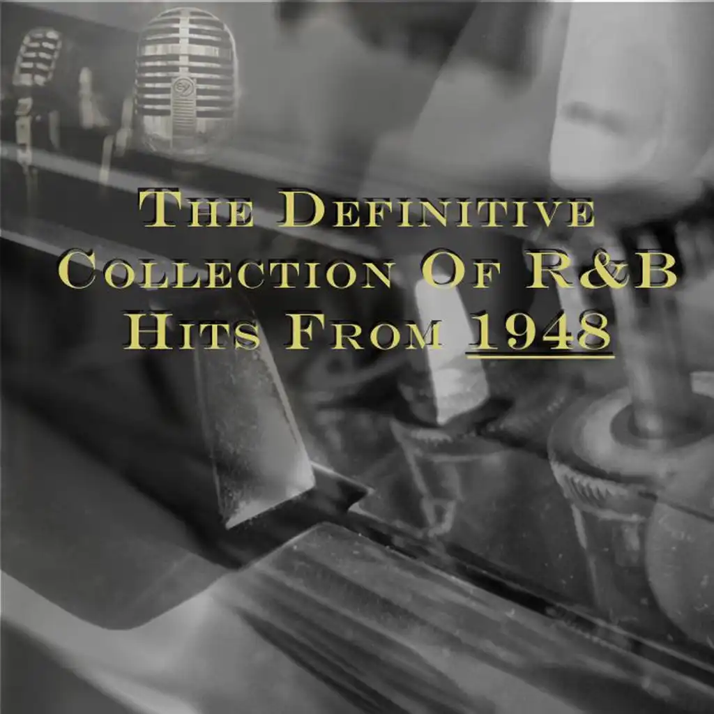 The Definitive Collection of R&b Hits from 1948