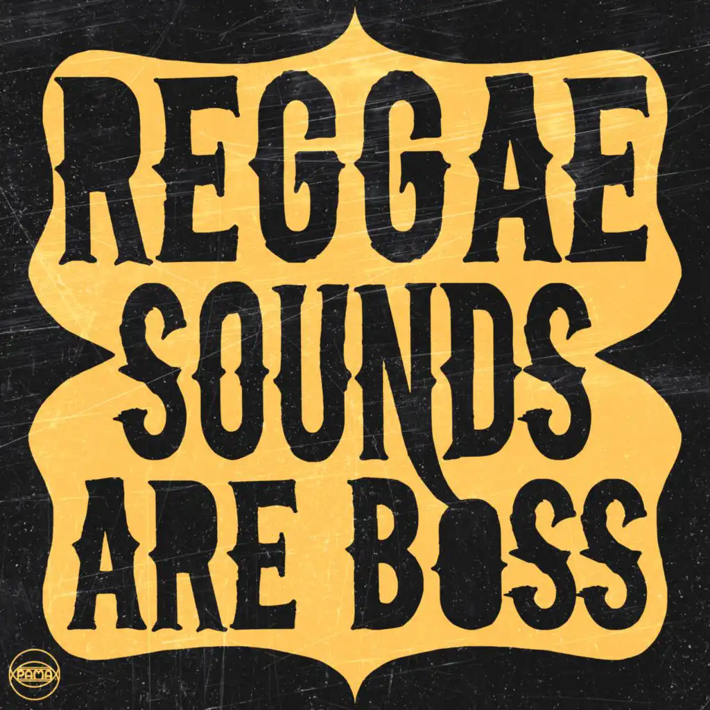 Reggae Sounds are Boss