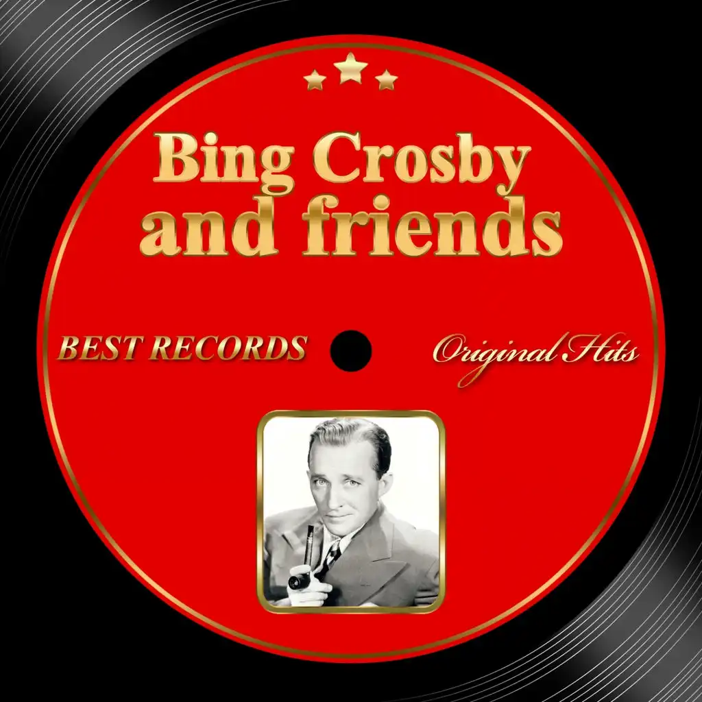 Original Hits: Bing Crosby and Friends