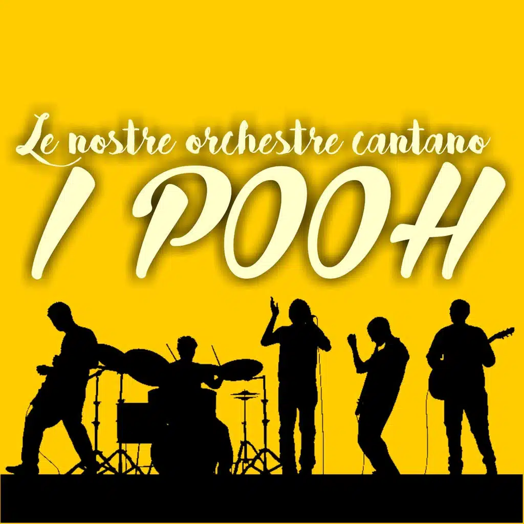 Le nostre orchestre cantano i Pooh