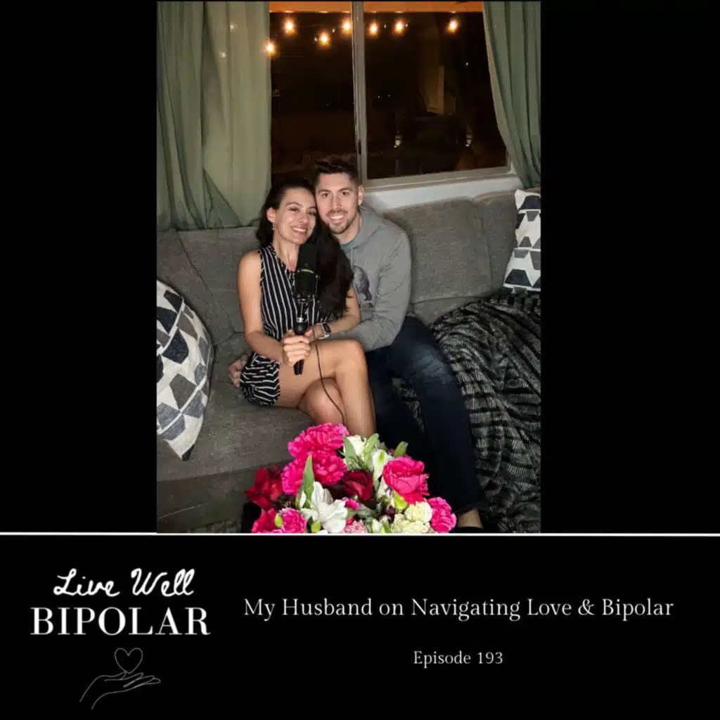 193: My Husband on Navigating Love & Bipolar