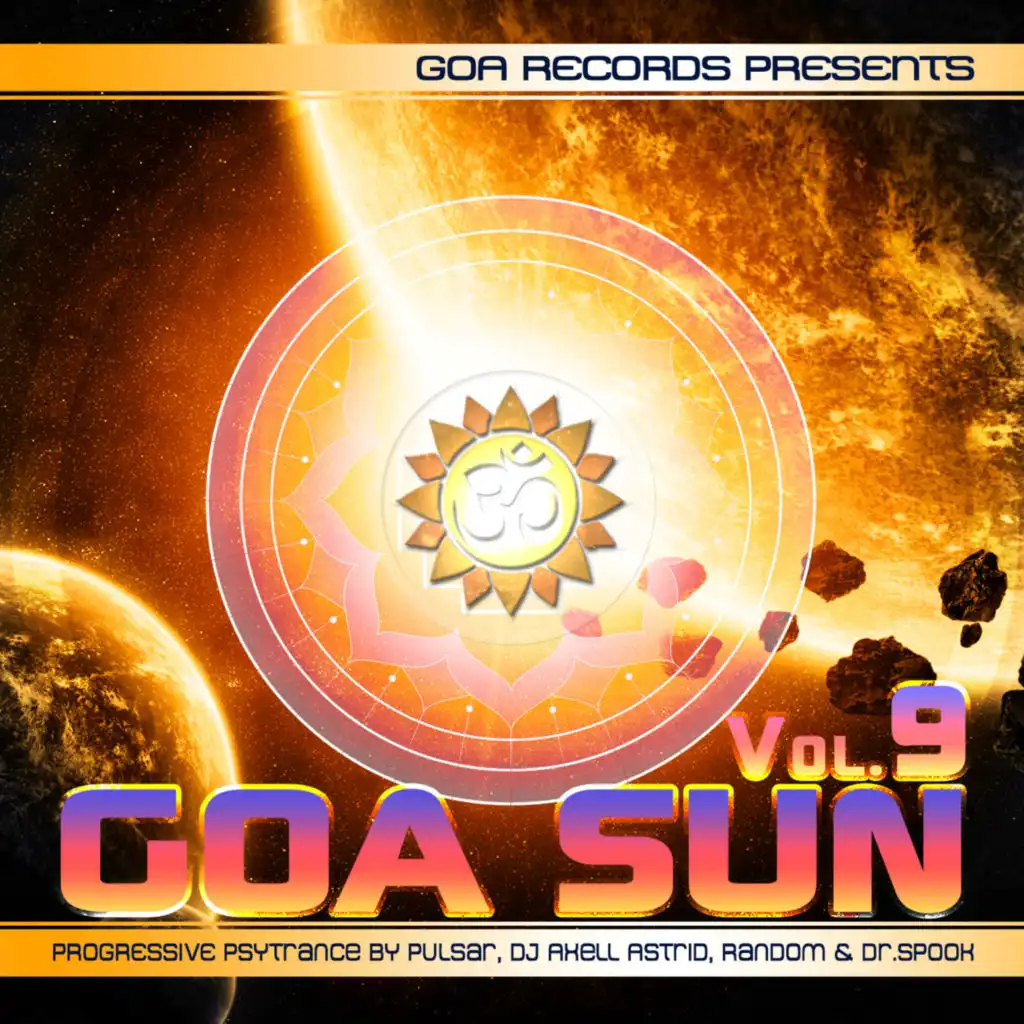 Goa Sun, Vol.9 Progressive & PsyTrance Presented by Pulsar, Axell Astrid, Random & Dr. Spook