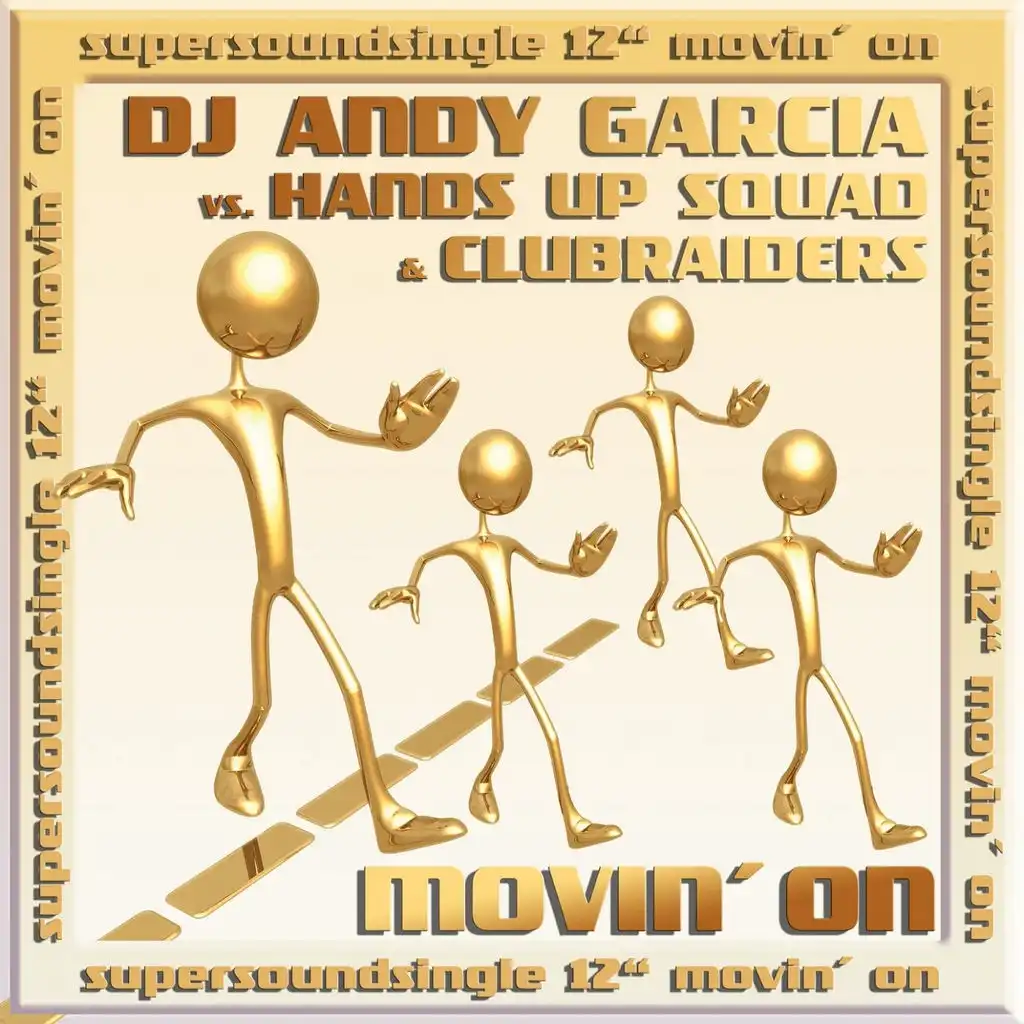 Movin' On (Hands Up Squad Re-Mix)