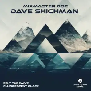 Mixmaster Doc & Dave Shichman