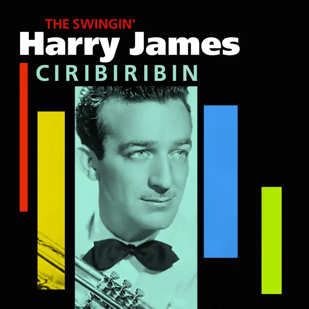 Ciribiribin (The Swingin' Harry James)