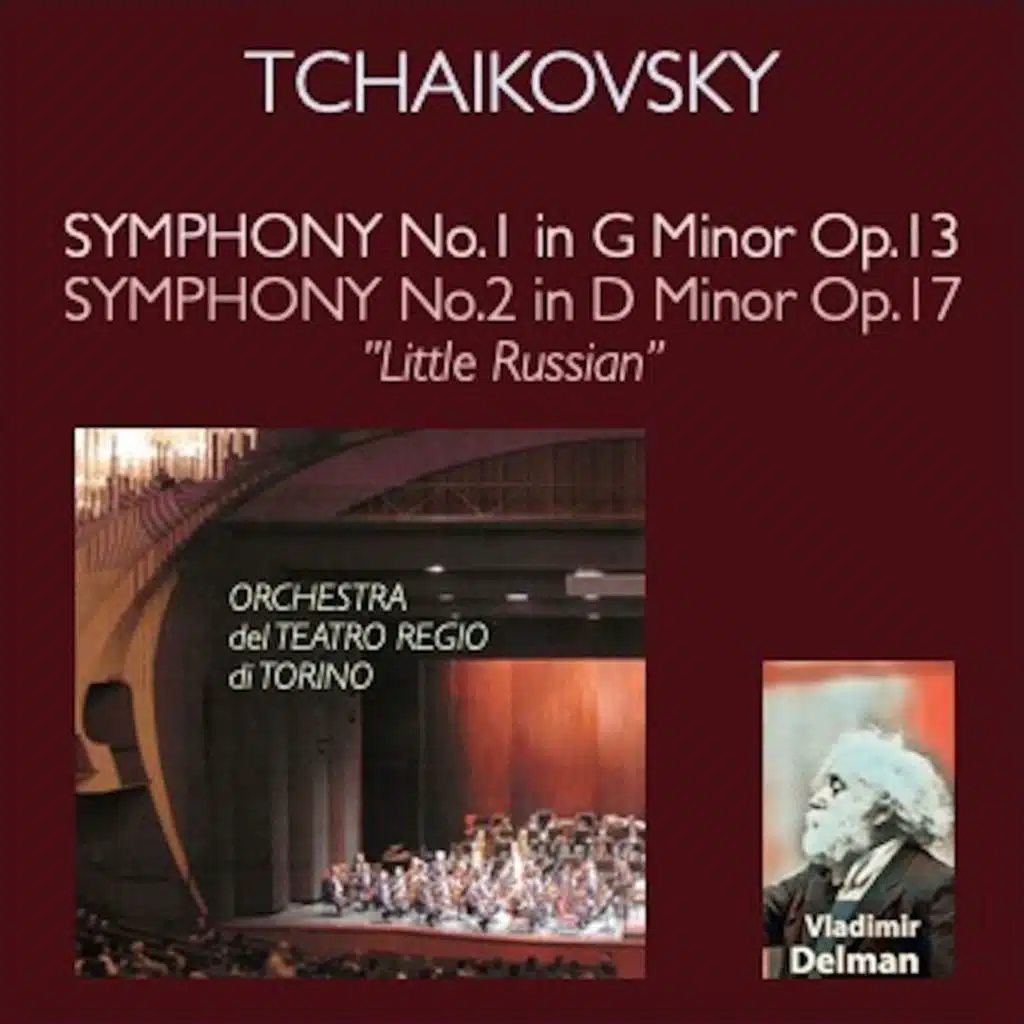 Tchaikovsky: Symphony No. 1 in G Minor Op. 13 - Symphony No. 2 in C Minor Op. 17 "Little Russian"