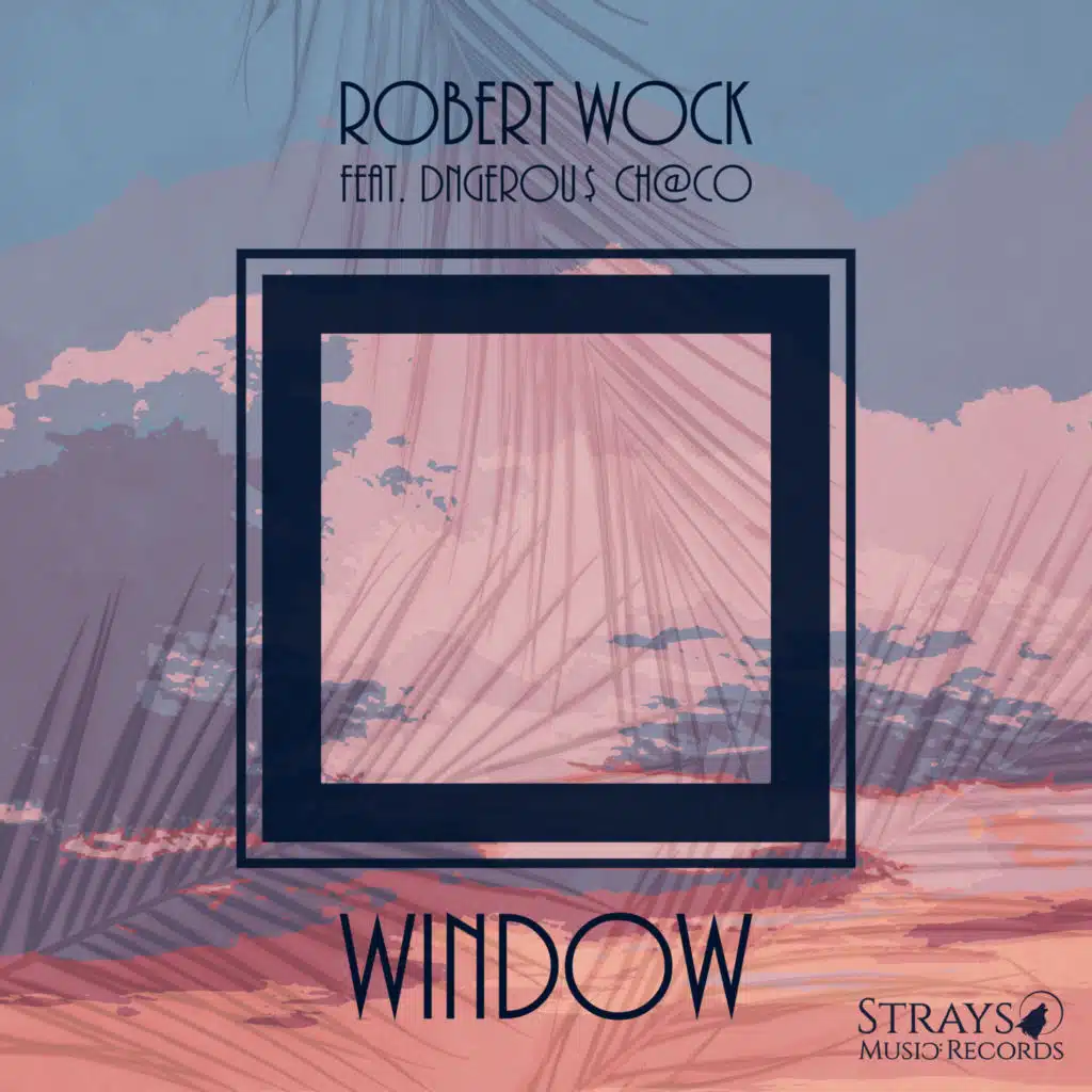 Robert Wock (feat. Dngerou$ Ch@co)