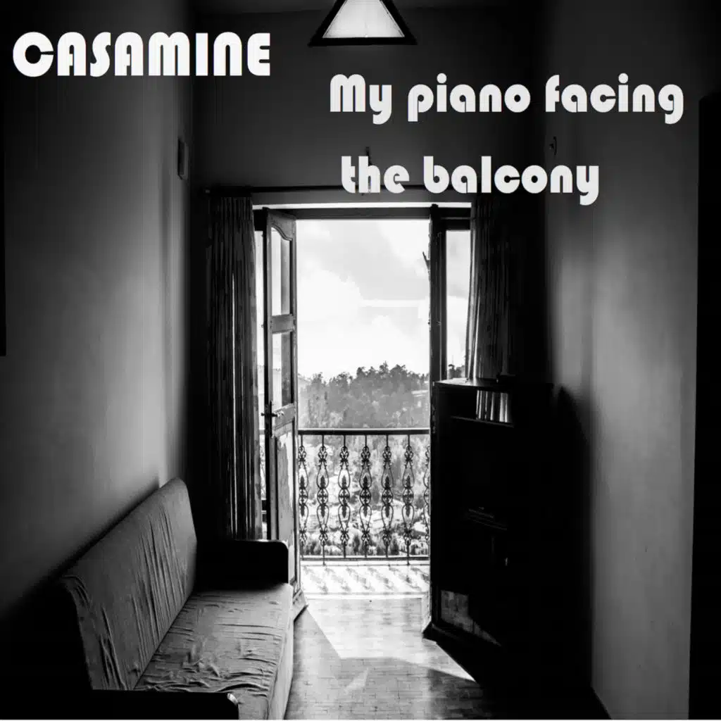 My Piano Facing the Balcony