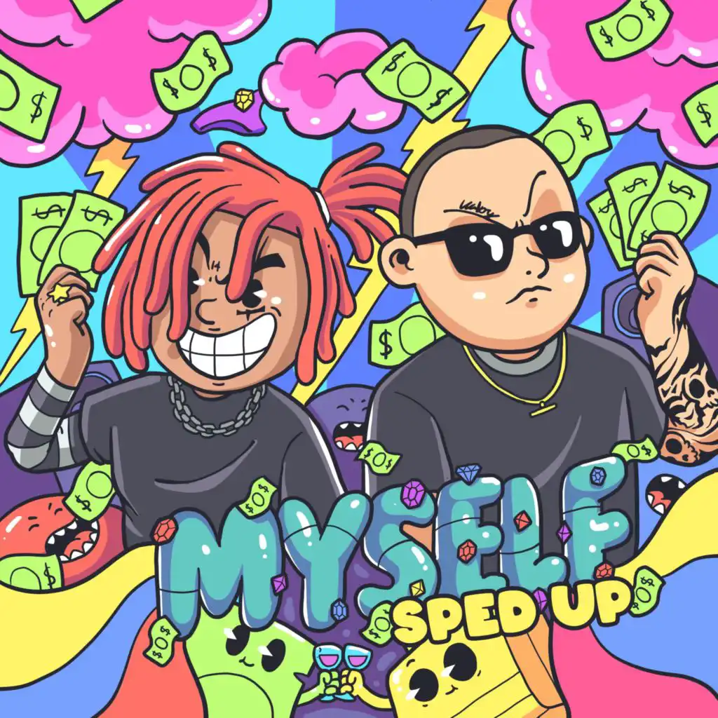 Myself (feat. Trippie Redd & Chief $upreme) (Sped Up)