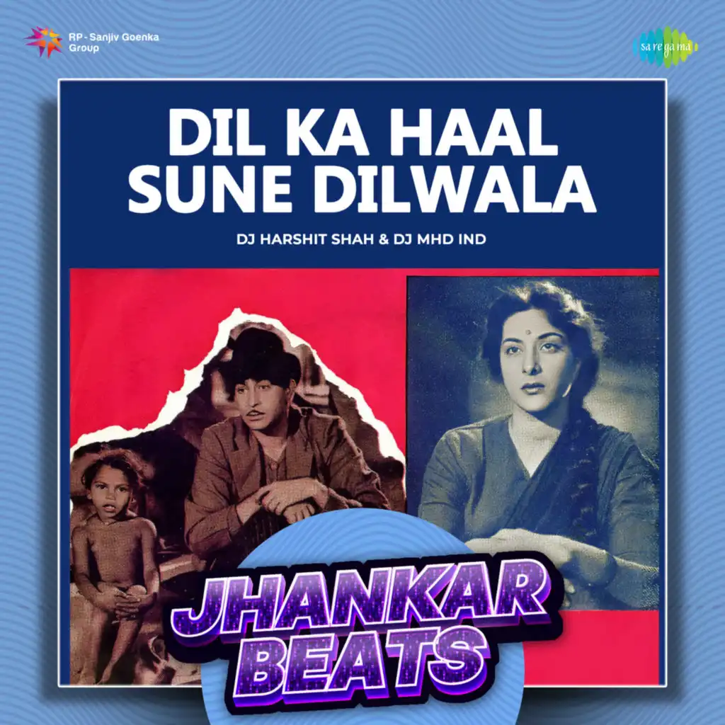 Dil Ka Haal Sune Dilwala (Jhankar Beats) [feat. DJ Harshit Shah & DJ MHD IND]