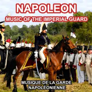 Music of the Imperial Guard (Napoleonic Military Music)
