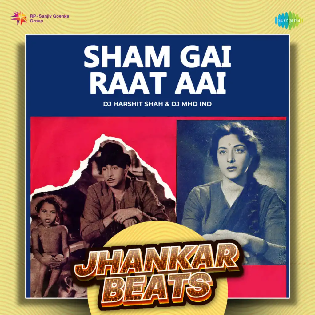 Sham Gai Raat Aai (Jhankar Beats) [feat. DJ Harshit Shah & DJ MHD IND]