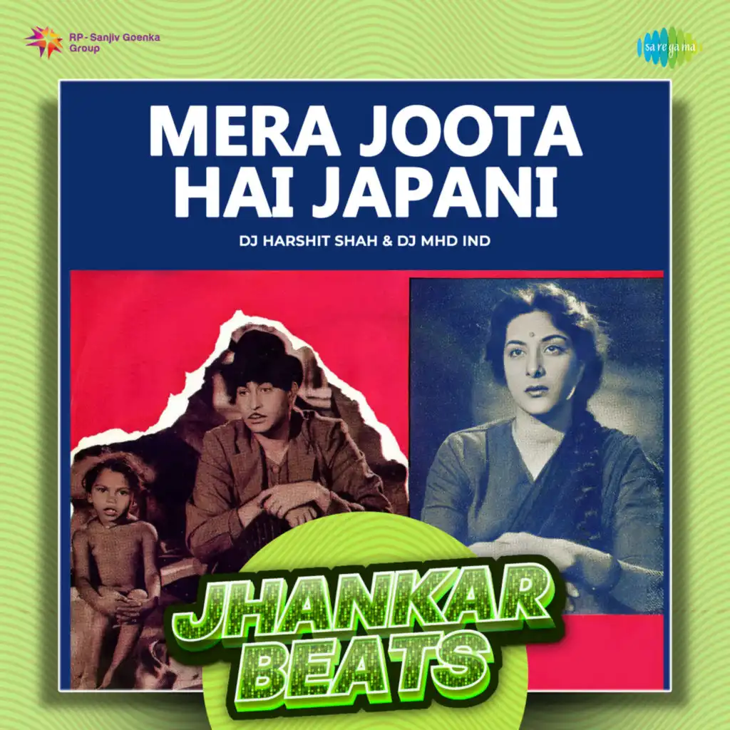 Mera Joota Hai Japani (Jhankar Beats) [feat. DJ Harshit Shah & DJ MHD IND]