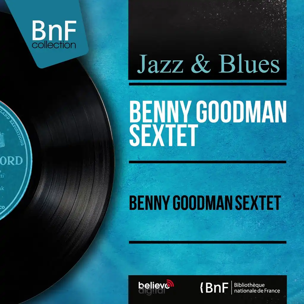 Benny Goodman Sextet (Mono Version)