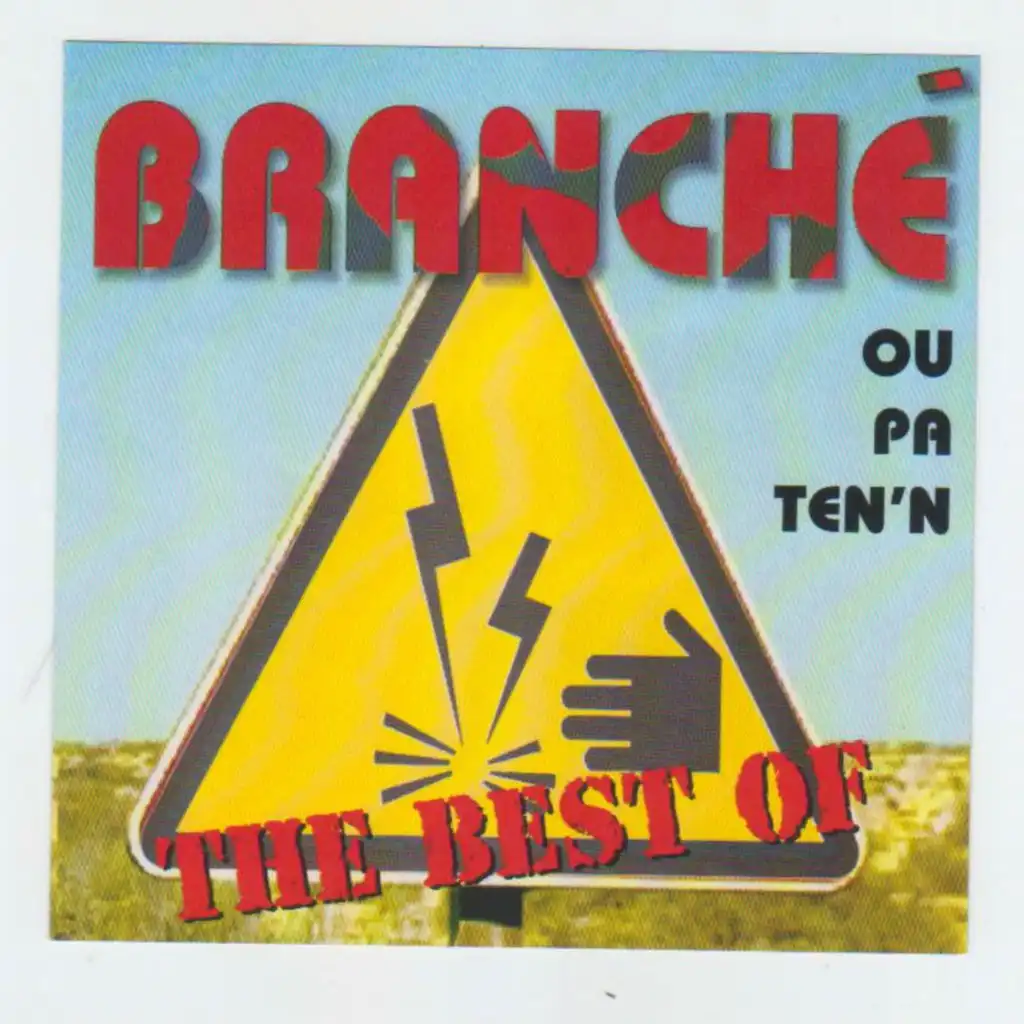 Branché Best Of (Ou pa ten'n)