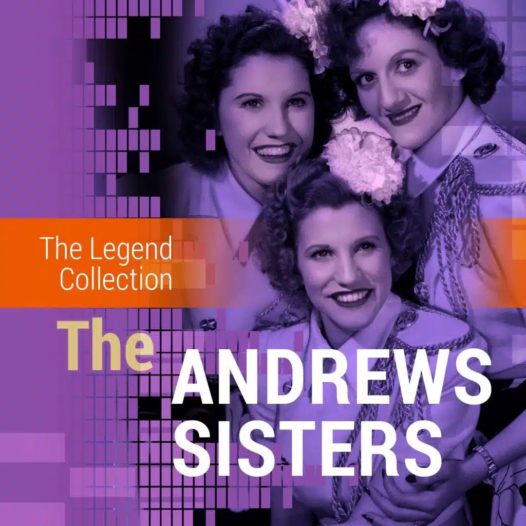 The Legend Collection: The Andrews Sisters